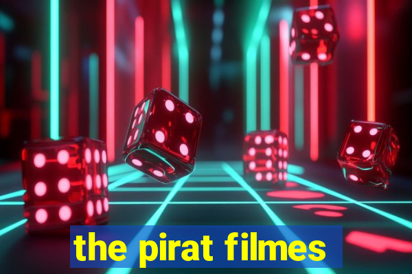 the pirat filmes