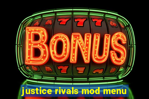 justice rivals mod menu