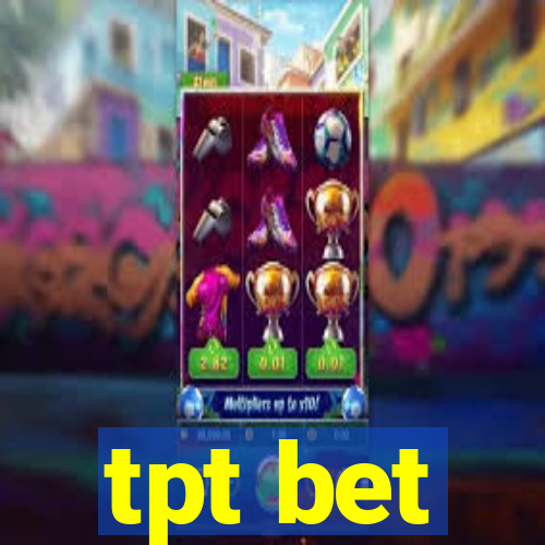 tpt bet