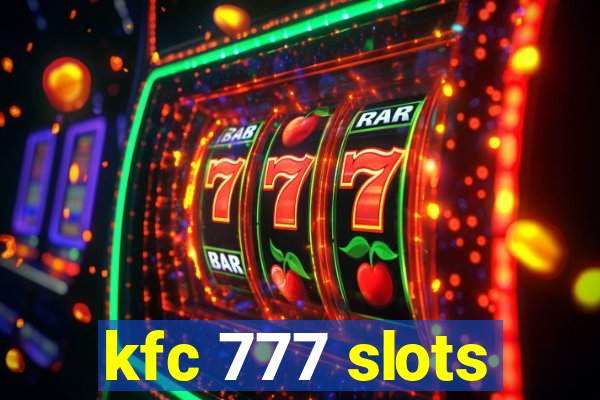 kfc 777 slots