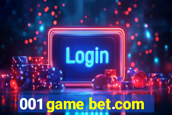 001 game bet.com