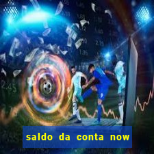 saldo da conta now big win