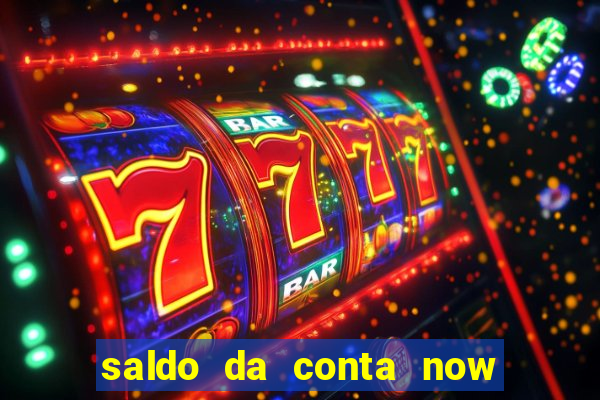 saldo da conta now big win