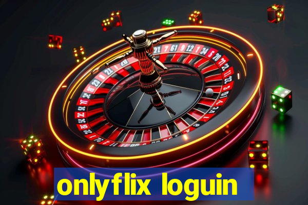 onlyflix loguin