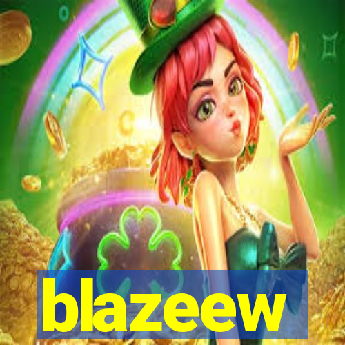 blazeew