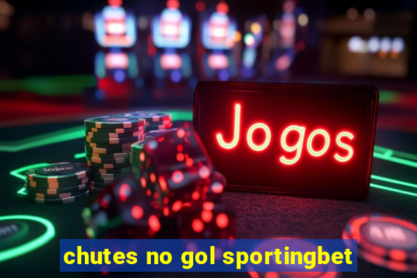 chutes no gol sportingbet