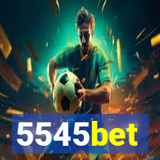 5545bet