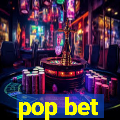 pop bet