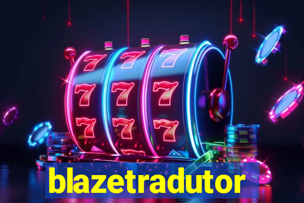 blazetradutor