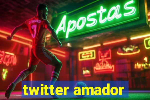 twitter amador