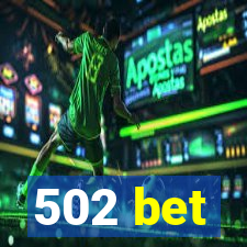 502 bet