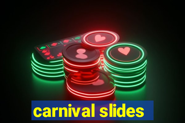 carnival slides