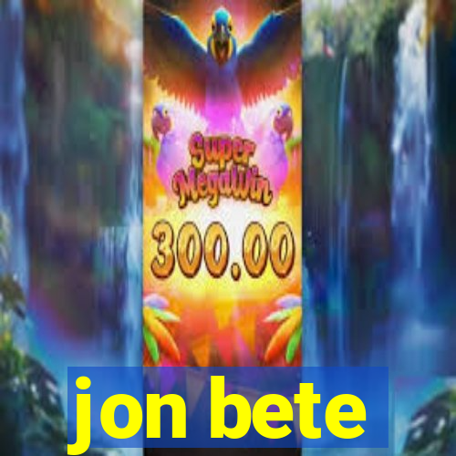 jon bete