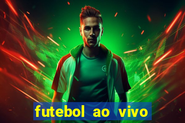 futebol ao vivo sem travar