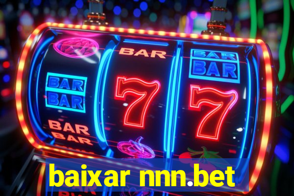 baixar nnn.bet