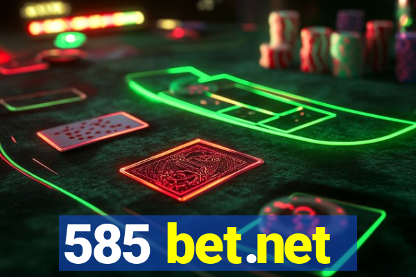 585 bet.net