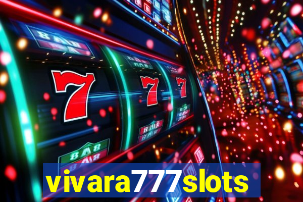 vivara777slots