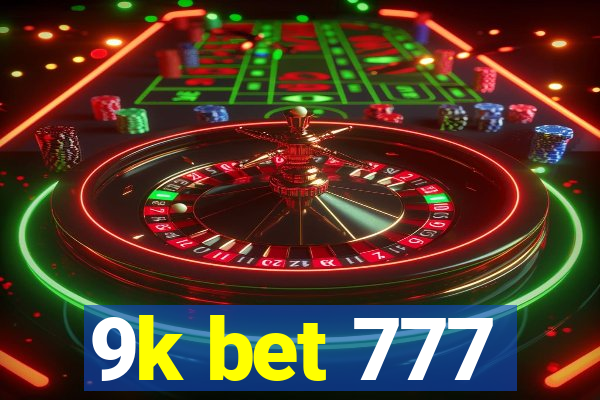 9k bet 777