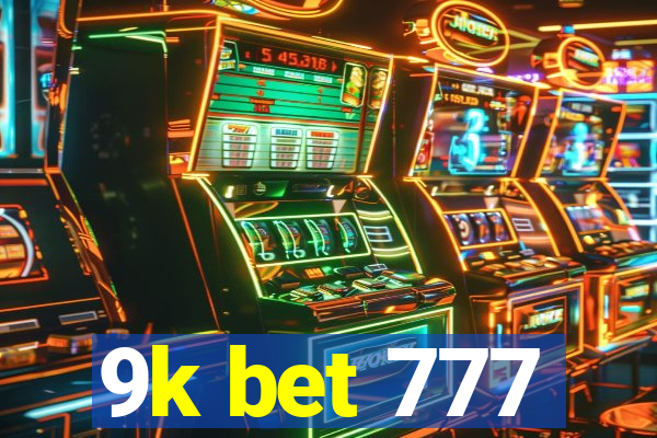 9k bet 777