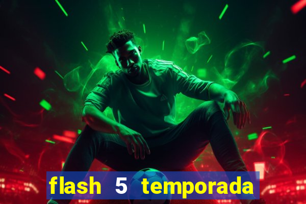 flash 5 temporada ep 9 continua em arrow