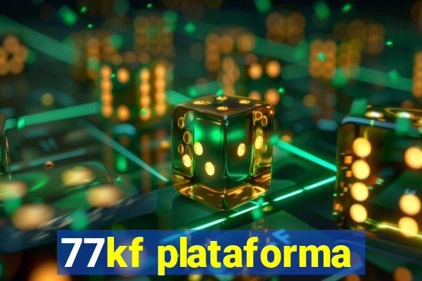 77kf plataforma