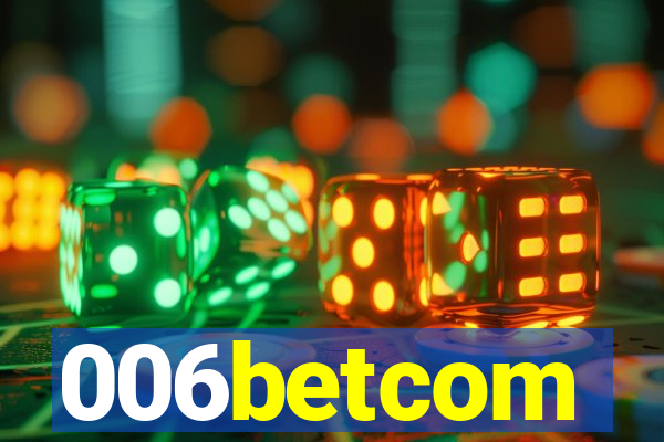 006betcom