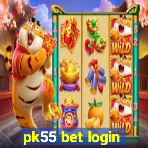 pk55 bet login