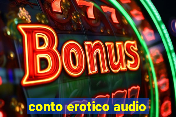 conto erotico audio