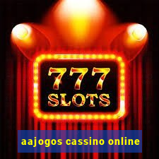 aajogos cassino online