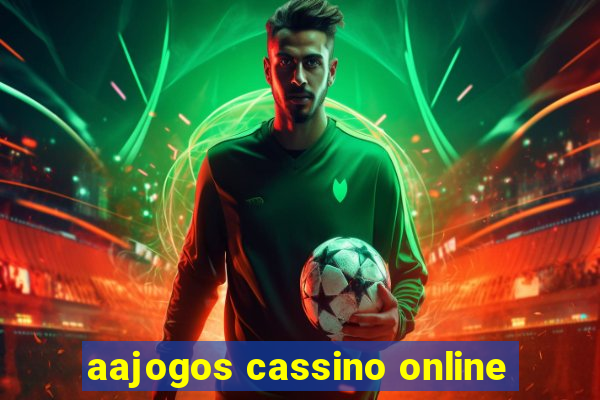 aajogos cassino online