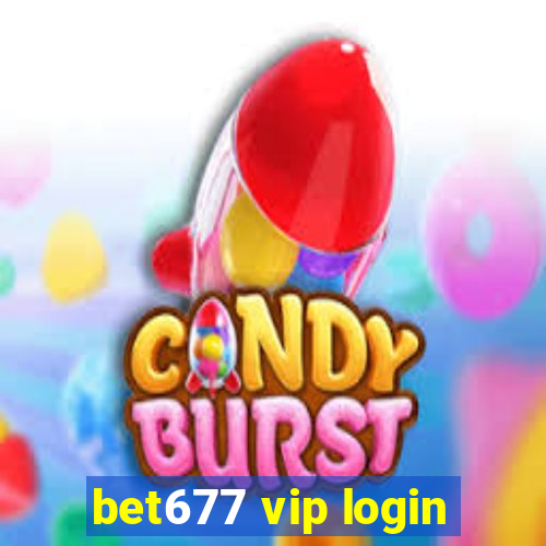 bet677 vip login