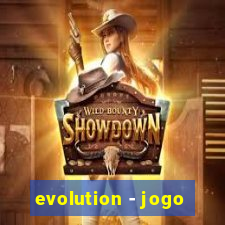 evolution - jogo