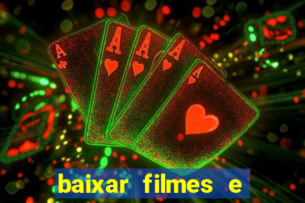 baixar filmes e series mp4