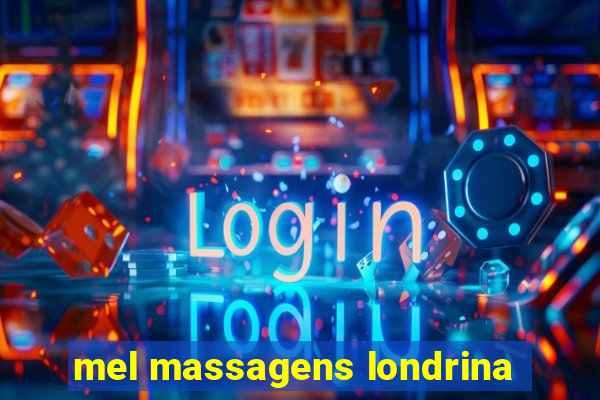 mel massagens londrina