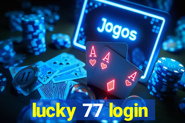 lucky 77 login