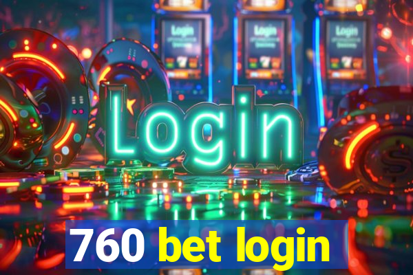 760 bet login