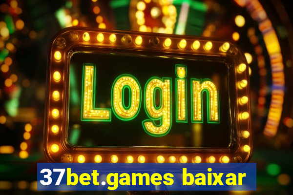 37bet.games baixar