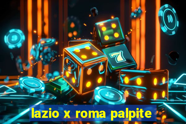 lazio x roma palpite