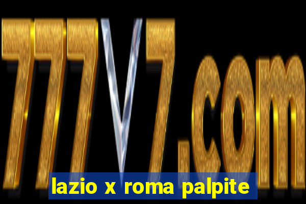 lazio x roma palpite