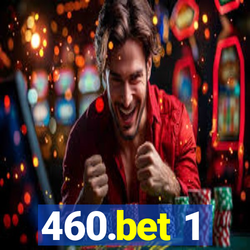 460.bet 1