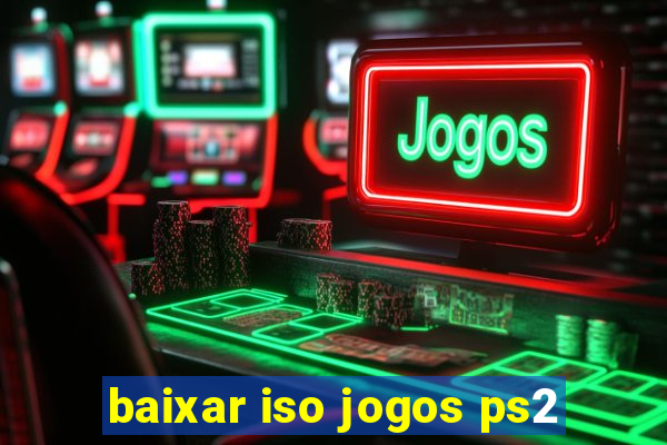 baixar iso jogos ps2