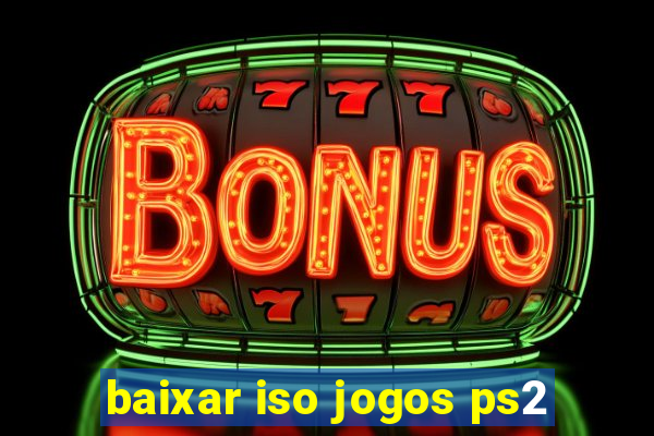 baixar iso jogos ps2