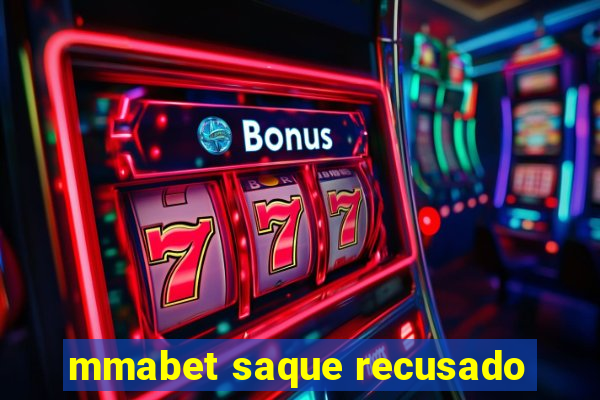 mmabet saque recusado