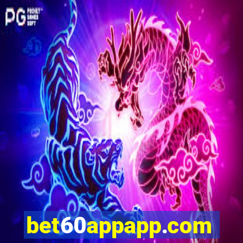 bet60appapp.com