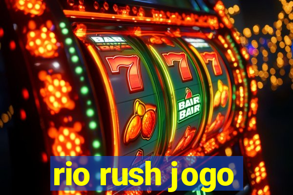 rio rush jogo