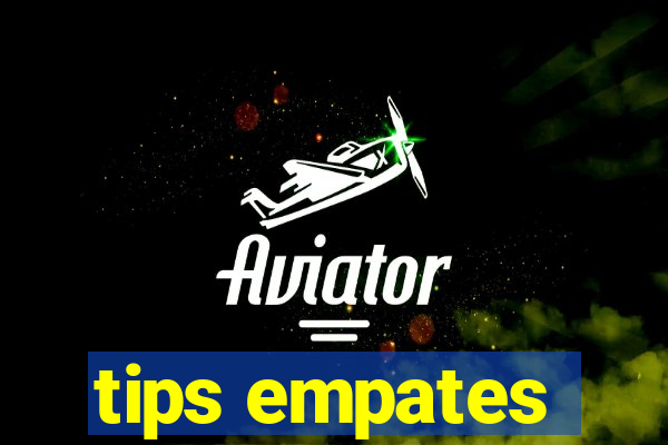 tips empates