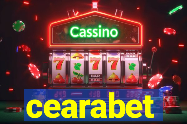 cearabet