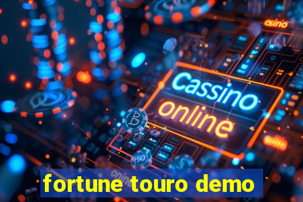 fortune touro demo