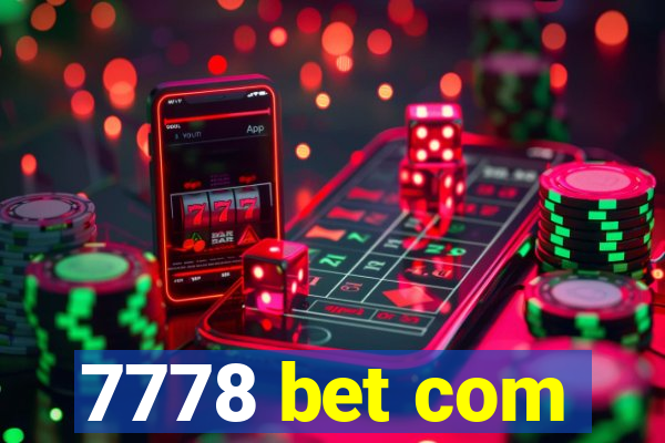 7778 bet com