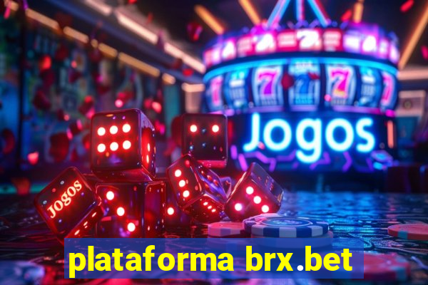 plataforma brx.bet